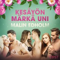 Produktbild: Kes&auml;y&ouml;n m&auml;rk&auml; uni - eroottinen novelli
