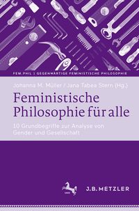 Produktbild: Feministische Philosophie f&uuml;r alle