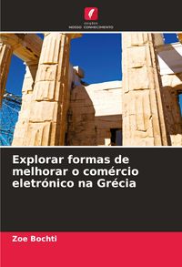 Produktbild: Explorar formas de melhorar o com&eacute;rcio eletr&oacute;nico na Gr&eacute;cia