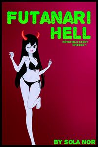 Produktbild: Futanari Hell: Krystina's Story, Episode 1 (Futa on Female in Hell)