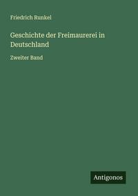 Produktbild: Geschichte der Freimaurerei in Deutschland