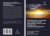 Produktbild: Monitoring en evaluatie van atmosferische natuurlijke risico's met behulp van teledetectiegegevens