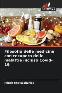 Produktbild: Bhattacharjee, P: Filosofia delle medicine con recupero dell