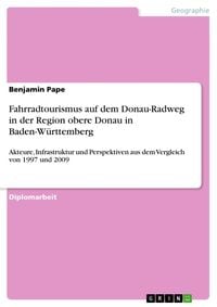 Produktbild: Fahrradtourismus auf dem Donau-Radweg in der Region obere Donau in Baden-W&uuml;rttemberg