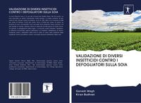 Produktbild: Validazione Di Diversi Insetticidi Contro I Defogliatori Sulla Soia