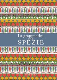 Produktbild: La grammatica delle spezie