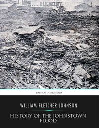 Produktbild: History of the Johnstown Flood