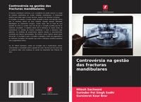Produktbild: Controv&eacute;rsia na gest&atilde;o das fracturas mandibulares