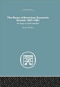 Produktbild: Bruchey, S: Roots of American Economic Growth 1607-1861
