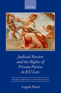 Produktbild: Ward, A: Judicial Review and the Rights of Private Parties i