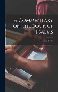 Produktbild: A Commentary on the Book of Psalms
