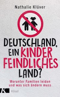 Produktbild: Deutschland, ein kinderfeindliches Land?