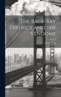 Produktbild: The Back-Bay District and the Vendome