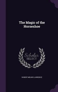 Produktbild: The Magic of the Horseshoe