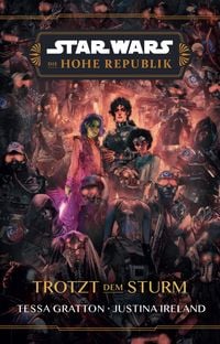 Produktbild: Star Wars: Die Hohe Republik - Trotzt dem Sturm