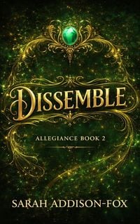Produktbild: Dissemble (Allegiance Series, #2)