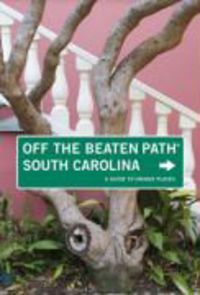 Produktbild: South Carolina Off the Beaten Path: A Guide to Unique Places