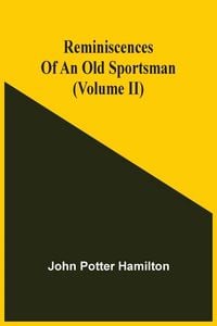 Produktbild: Reminiscences Of An Old Sportsman (Volume Ii)