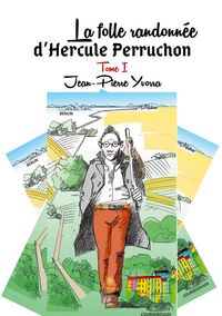 Produktbild: Yvorra, J: Folle randonn&eacute;e d'Hercule Perruchon