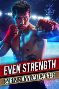 Produktbild: Even Strength (The Games We Play, #3)
