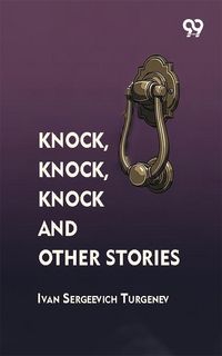 Produktbild: Knock, Knock, Knock And Other Stories