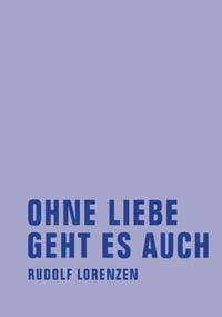 Produktbild: Ohne Liebe geht es auch