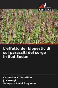 Produktbild: L'effetto dei biopesticidi sui parassiti del sorgo in Sud Sudan