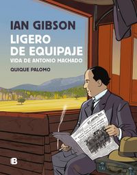 Produktbild: Ligero de equipaje : vida de Antonio Machado
