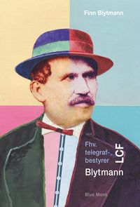 Produktbild: Fhv. telegrafbestyrer LCF Blytmann