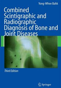 Produktbild: Combined Scintigraphic and Radiographic Diagnosis of Bone and Joint Diseases