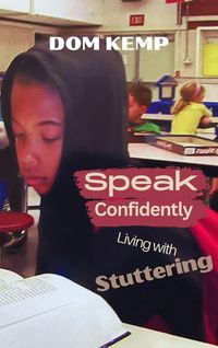 Produktbild: Speak Confidently Living with Stuttering
