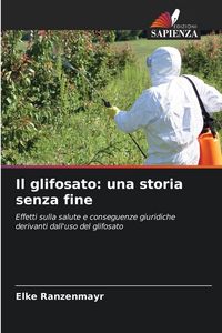 Produktbild: Il glifosato: una storia senza fine