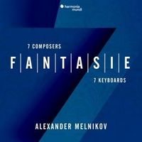 Produktbild: Fantasie: Seven Composers,Seven Keyboards