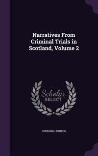 Produktbild: Narratives From Criminal Trials in Scotland, Volume 2