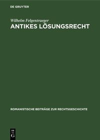 Produktbild: Antikes L&ouml;sungsrecht