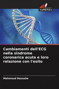 Produktbild: Cambiamenti dell'ECG nella sindrome coronarica acuta e loro relazione con l'esito