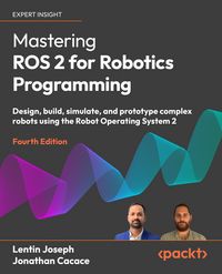 Produktbild: Mastering ROS 2 for Robotics Programming