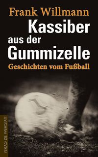 Produktbild: Kassiber aus der Gummizelle