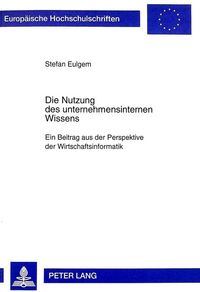 Produktbild: Die Nutzung des unternehmensinternen Wissens