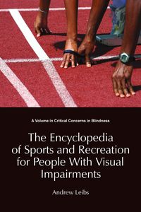 Produktbild: Encyclopedia of Sports and Recreation for People with Visual Impairments