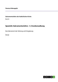 Produktbild: Spezielle Sakramentenlehre - 5. Krankensalbung