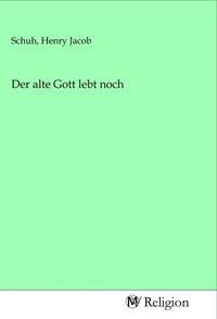 Produktbild: Der alte Gott lebt noch