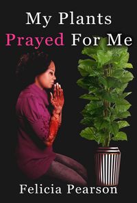 Produktbild: My Plants Prayed For Me