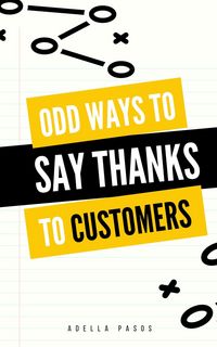 Produktbild: Odd Ways to Say Thanks to Customers