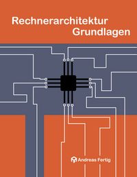 Produktbild: Rechnerarchitektur Grundlagen