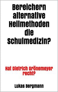 Produktbild: Bereichern alternative Heilmethoden die Schulmedizin?