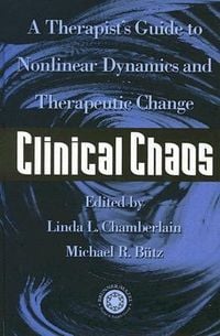 Produktbild: Clinical Chaos: A Therapist's Guide to Nonlinear Dynamics and Therapeutic Change