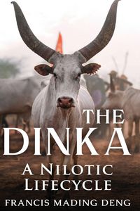 Produktbild: The Dinka A Nilotic of Lifecyle