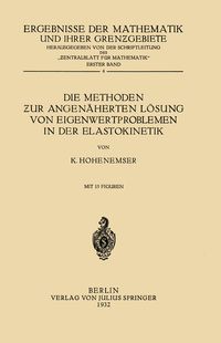 Produktbild: Die Methoden ƶur Angen&auml;herten L&ouml;sung von Eigenwertproblemen in der Elastokinetik