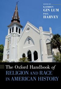 Produktbild: The Oxford Handbook of Religion and Race in American History
